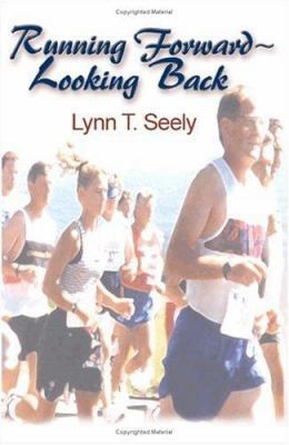 Running Forward-Looking Back 1581127596 Book Cover