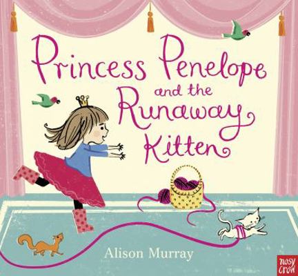 Princess Penelope and the Runaway Kitten 085763268X Book Cover