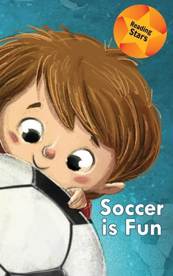 Soccer is Fun 1532435193 Book Cover