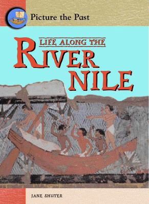 Life Along the River Nile 1403458359 Book Cover