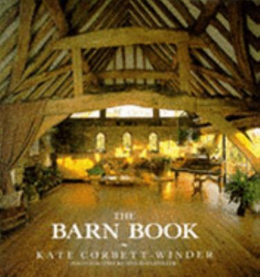 The Barn Book: Creative Conversions for Country... 0091809282 Book Cover