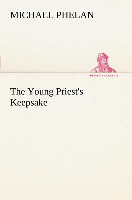 The Young Priest's Keepsake 3849167100 Book Cover