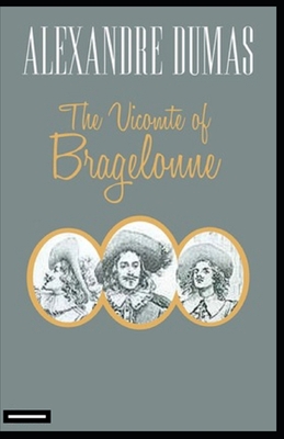 The Vicomte of Bragelonne annotated            Book Cover