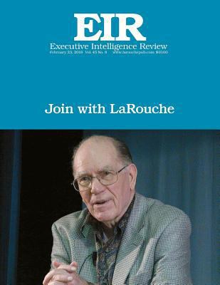 Join with LaRouche: Executive Intelligence Revi... 1986034453 Book Cover