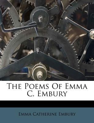 The Poems of Emma C. Embury 1173550909 Book Cover