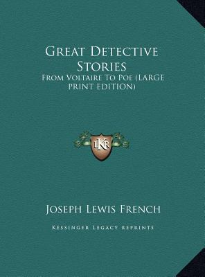 Great Detective Stories: From Voltaire To Poe (... [Large Print] 1169944280 Book Cover