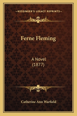 Ferne Fleming: A Novel (1877) 1166482340 Book Cover