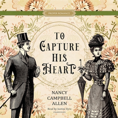 To Capture His Heart B0B3XLFYZV Book Cover