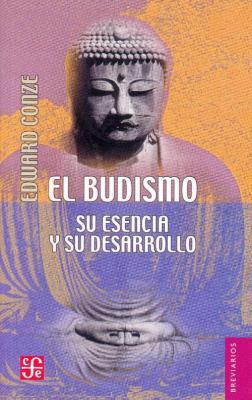 El budismo : su esencia y su desarrollo [Spanish] 968160010X Book Cover