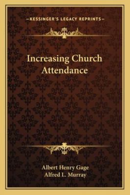 Increasing Church Attendance 116313886X Book Cover