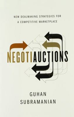 Negotiauctions: New Dealmaking Strategies for a... 039306946X Book Cover