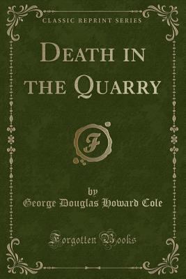Death in the Quarry (Classic Reprint) 0259451924 Book Cover