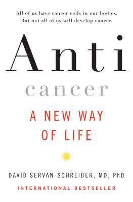 Anticancer, a New Way of Life 0670020346 Book Cover