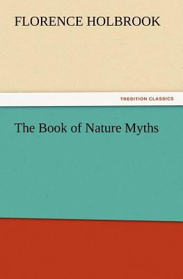 The Book of Nature Myths 3847239945 Book Cover