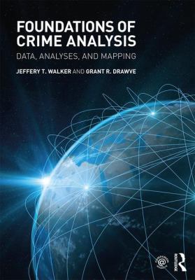 Foundations of Crime Analysis: Data, Analyses, ... 1138860492 Book Cover