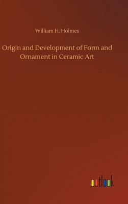 Origin and Development of Form and Ornament in ... 3752367040 Book Cover