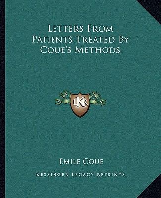 Letters From Patients Treated By Coue's Methods 1162840587 Book Cover