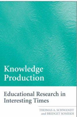 Knowledge Production: Research Work in Interest... 0415442281 Book Cover