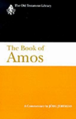 The Book of Amos: A Commentary 0664224334 Book Cover