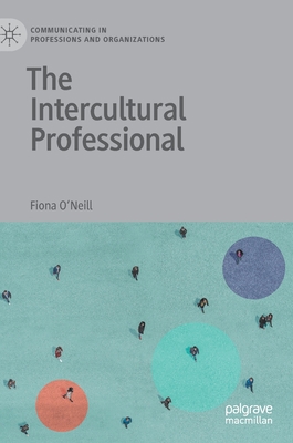 The Intercultural Professional 3030525309 Book Cover
