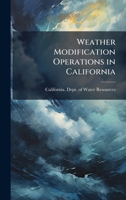 Weather Modification Operations in California B0FHC1VBVB Book Cover