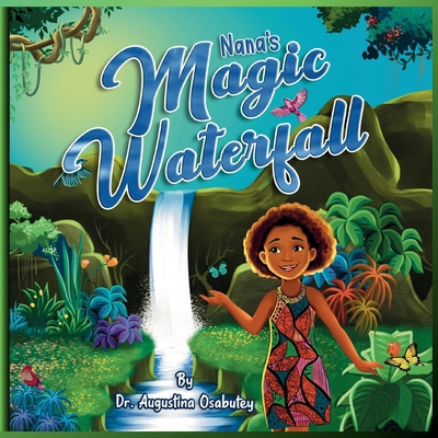Nana's Magic Waterfall B0DQQ685XG Book Cover