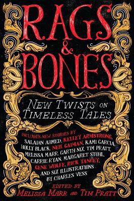 Rags & Bones: New Twists on Timeless Tales 0316212938 Book Cover