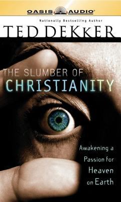 The Slumber of Christianity: Awakening a Passio... 1598590324 Book Cover