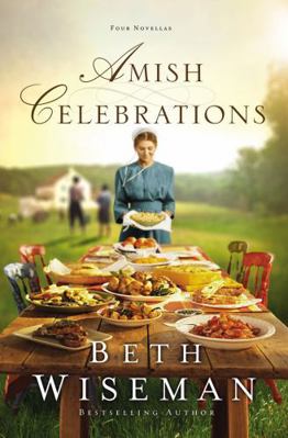 Amish Celebrations: Four Novellas 0529118734 Book Cover