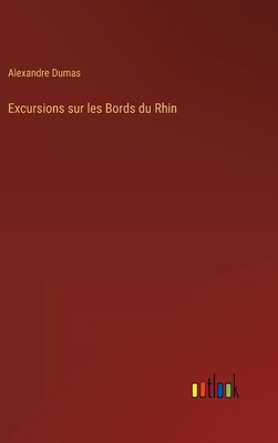 Excursions sur les Bords du Rhin [French] 3368206796 Book Cover