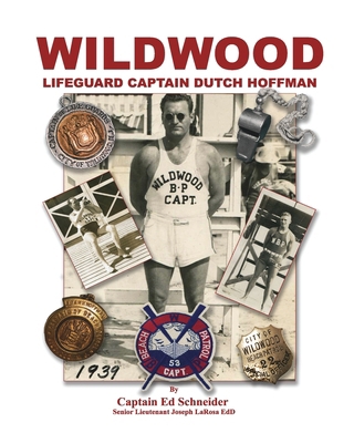 WILDWOOD, Lifeguard Captain Dutch Hoffman (Soft... B0CNSMKX96 Book Cover