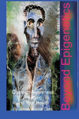 Beyond Epigenetics 1979854408 Book Cover