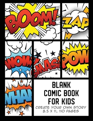 Blank Comic Book for Kids: Create Your Own Stor... 1990136559 Book Cover