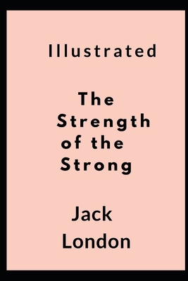 Paperback The Strength of the Strong Illustrated Book