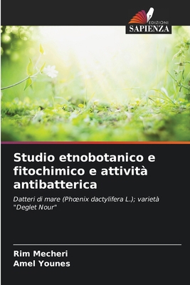 Studio etnobotanico e fitochimico e attività an... [Italian] 6207060598 Book Cover