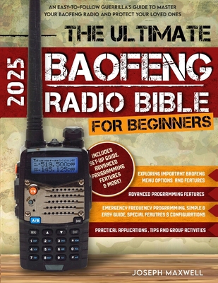 The Ultimate Baofeng Radio Bible for Beginners:... B0D7YWQVDZ Book Cover