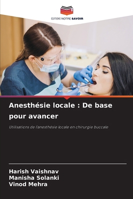 Anesthésie locale: De base pour avancer [French] 6207069382 Book Cover