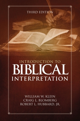 Introduction to Biblical Interpretation: Third ... 0310524172 Book Cover