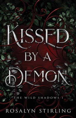 Kissed by a Demon: A Dark Fantasy Romance B0D1CS6S4K Book Cover