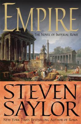 Empire: The Novel of Imperial Rome 0312381018 Book Cover