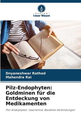 Pilz-Endophyten: Goldminen für die Entdeckung v... [German] 6207697898 Book Cover
