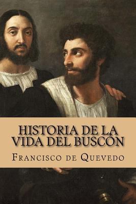 Historia de la vida del Buscón [Spanish] 1981337970 Book Cover