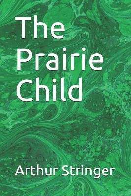 The Prairie Child 1094672416 Book Cover