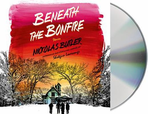 Beneath the Bonfire: Stories 1427261148 Book Cover