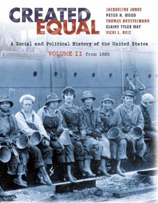 Created Equal: A Social and Political History o... 0321053001 Book Cover