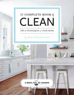 The Complete Book of Clean, Volume 1: Tips & Te... 1681881748 Book Cover