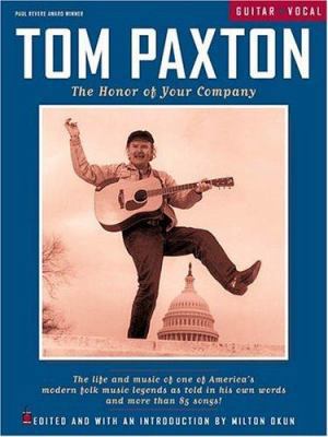 Tom Paxton - The Honor of Your Company 1575601443 Book Cover