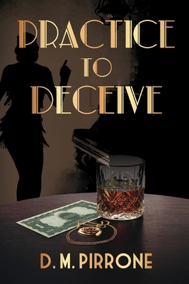 Practice to Deceive 173765203X Book Cover