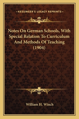 Notes On German Schools, With Special Relation ... 116406486X Book Cover