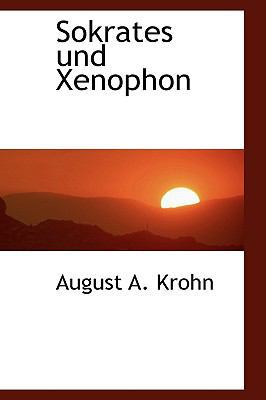 Sokrates Und Xenophon [German] 1103703471 Book Cover
